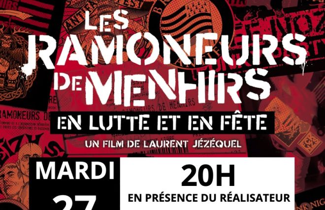 film documentaire / teulfim - les Ramoneurs de menhirs, en lutte et en fête